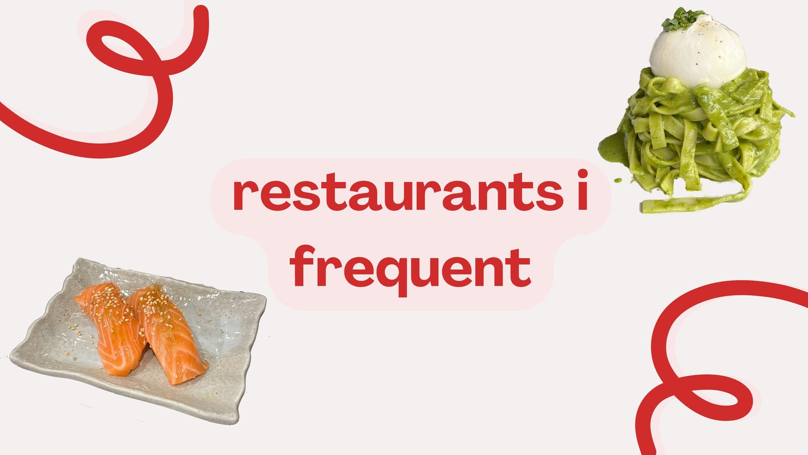 restaurants i frequent